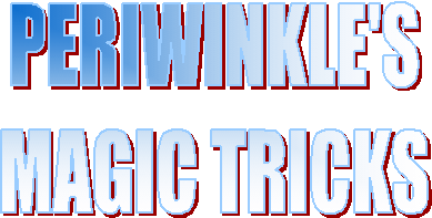PERIWINKLE'S
MAGIC TRICKS